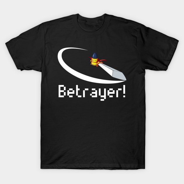 Betrayer! T-Shirt by krls